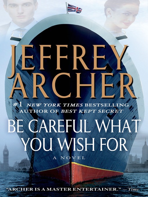 Title details for Be Careful What You Wish For by Jeffrey Archer - Wait list